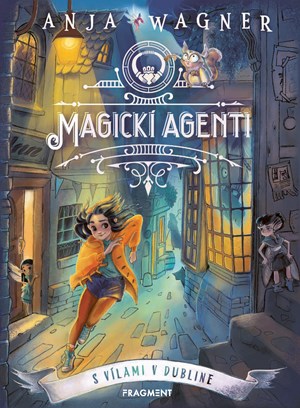 Magickí agenti 1: S vílami v Dubline